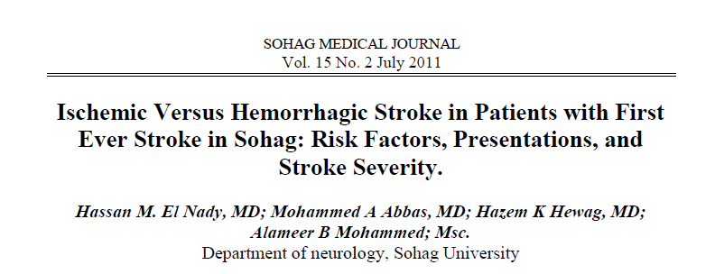 Ischemic Versus Hemorrhagic Stroke in Patients with First Ever Stroke in Sohag: Risk Factors, Presentations, and Stroke Severity.